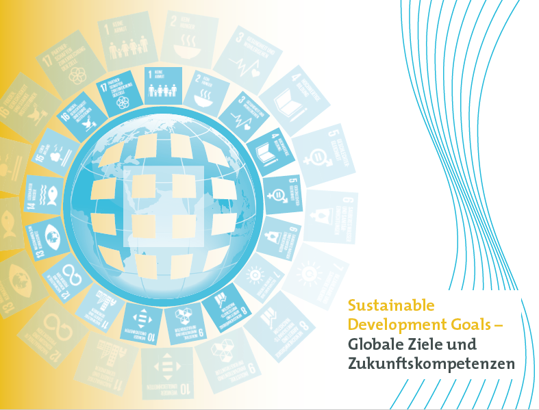 Das Bild zeigt eine stilisierte Darstellung der Erde, umgeben von Symbolen der 17 Ziele für nachhaltige Entwicklung (Sustainable Development Goals - SDGs) der Vereinten Nationen. Die Symbole sind in einer kreisförmigen Anordnung um die Erde platziert und repräsentieren verschiedene globale Herausforderungen wie Armut, Hunger, Klimawandel und Bildung. Der Text "Sustainable Development Goals – Globale Ziele und Zukunftskompetenzen" unterstreicht die Bedeutung dieser Ziele für eine nachhaltige Zukunft.