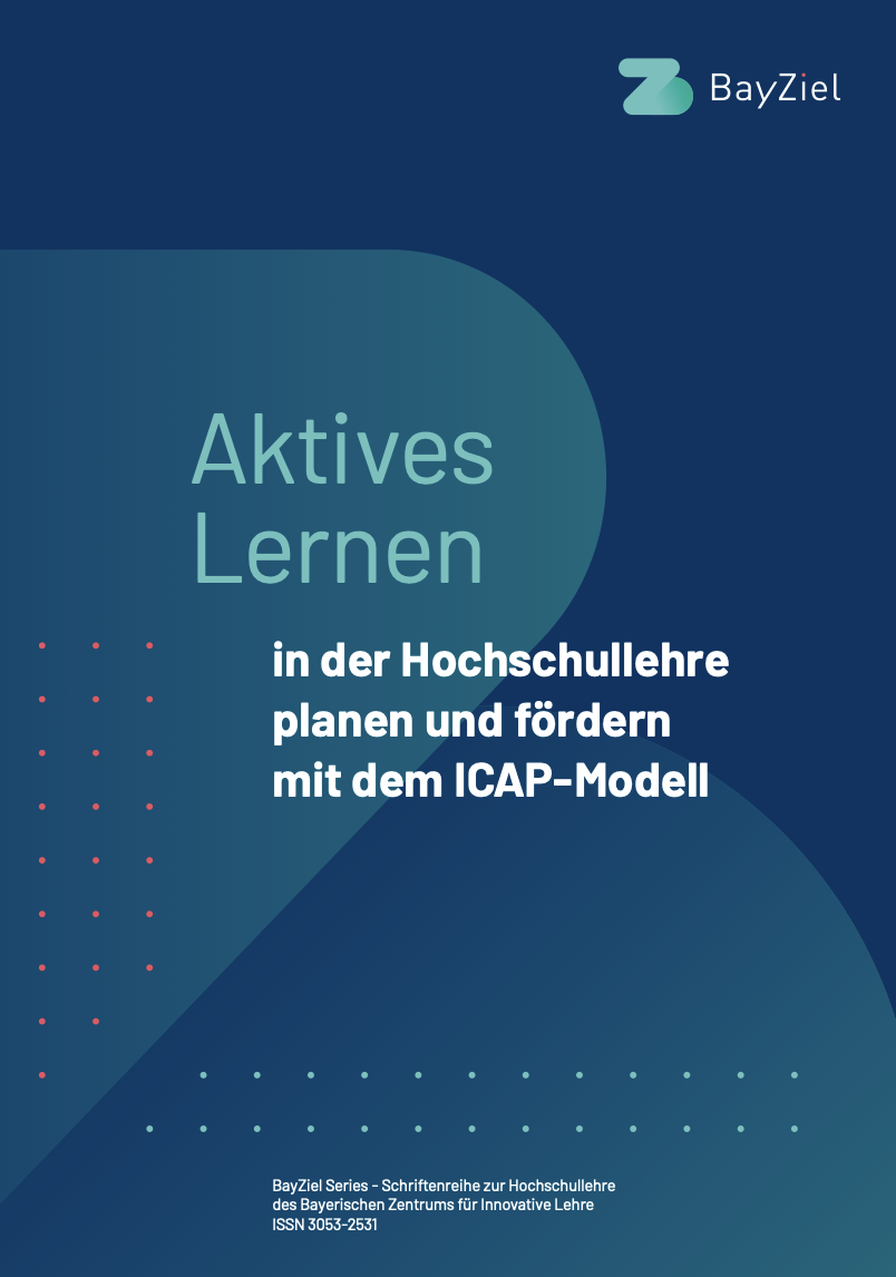 Titelblatt der Broschüre "Aktives Lernen in der Hochschullehre planen und fördern mit dem ICAP-Modell" mit dem BayZiel-Logo
